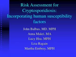 Risk Assessment for Cryptosporidiosis: Incorporating human susceptibility factors