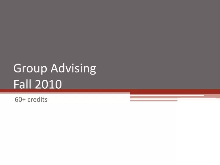 group advising fall 2010
