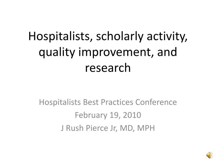 hospitalists scholarly activity quality improvement and research
