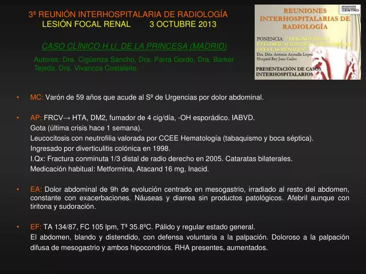 3 reuni n interhospitalaria de radiolog a lesi n focal renal 3 octubre 2013