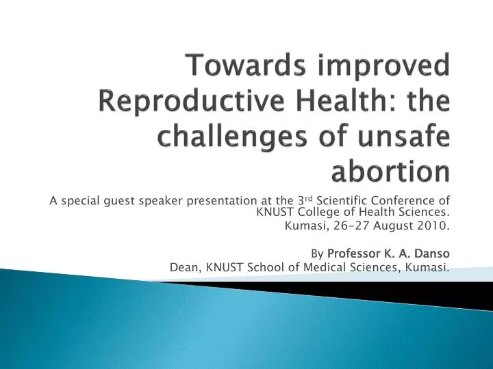 towards improved reproductive health the challenges of unsafe abortion