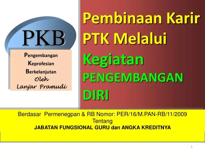 pembinaan karir ptk melalui kegiatan pengembangan diri