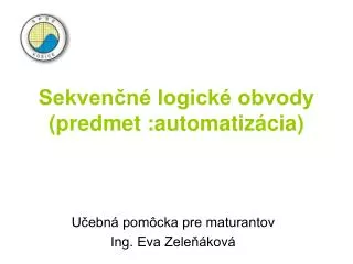 sekven n logick obvody predmet automatiz cia