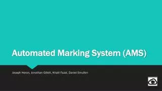 Automated Marking System (AMS)