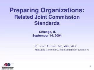 Preparing Organizations: Related Joint Commission Standards Chicago, IL September 14, 2004