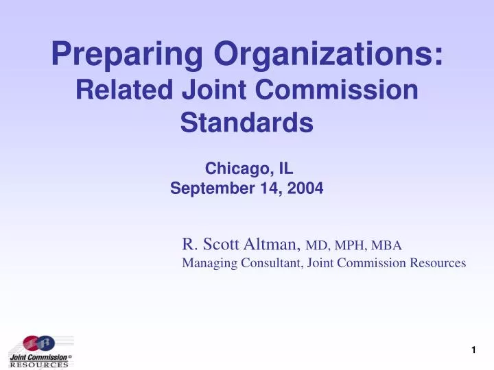 preparing organizations related joint commission standards chicago il september 14 2004