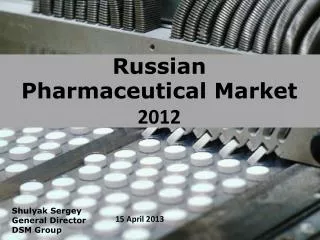 Russian Pharmaceutical Market 2012