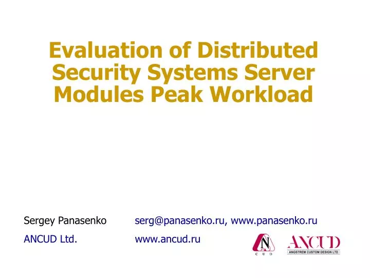 evaluation of distributed security systems server modules peak workload