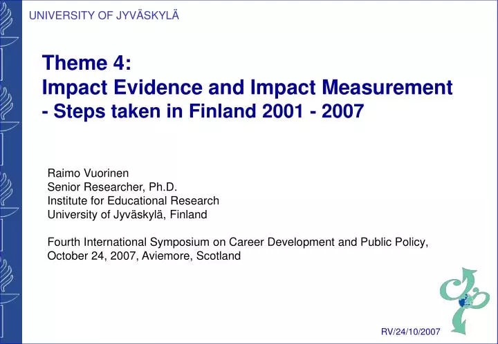 theme 4 impact evidence and impact measurement steps taken in finland 2001 2007