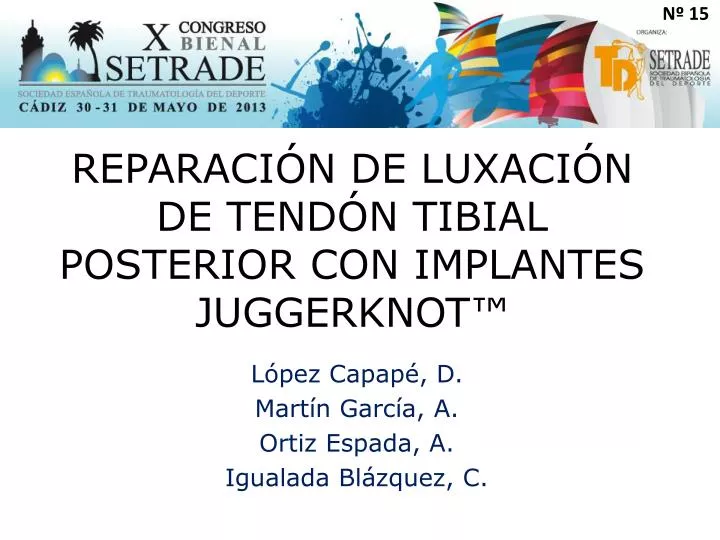 reparaci n de luxaci n de tend n tibial posterior con implantes juggerknot