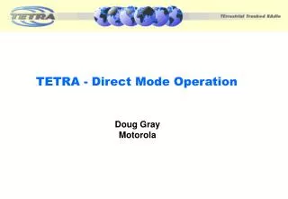 TETRA - Direct Mode Operation