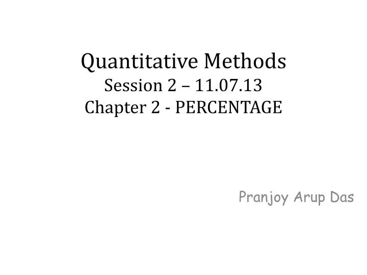 quantitative methods session 2 11 07 13 chapter 2 percentage