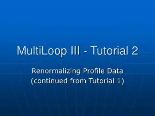 MultiLoop III - Tutorial 2