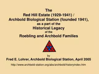 The Red Hill Estate (1929-1941) /