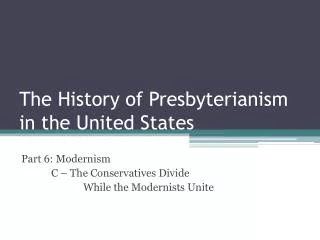 The History of Presbyterianism in the United States