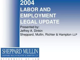 2004 LABOR AND EMPLOYMENT LEGAL UPDATE
