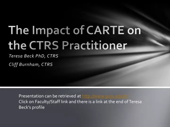 the impact of carte on the ctrs practitioner