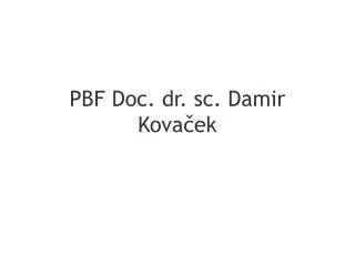 pbf doc dr sc damir kova ek