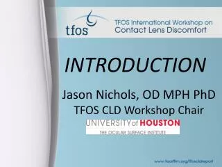 Jason Nichols, OD MPH PhD TFOS CLD Workshop Chair