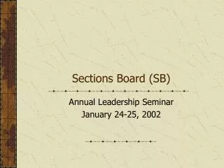 Sections Board (SB)