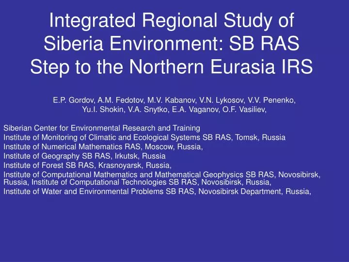 integrated regional study of siberia environment sb ras step to the northern eurasia irs