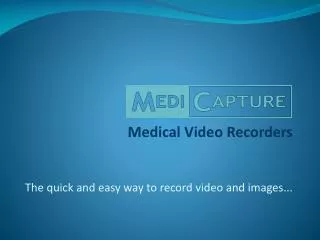 Medical Video Recorders