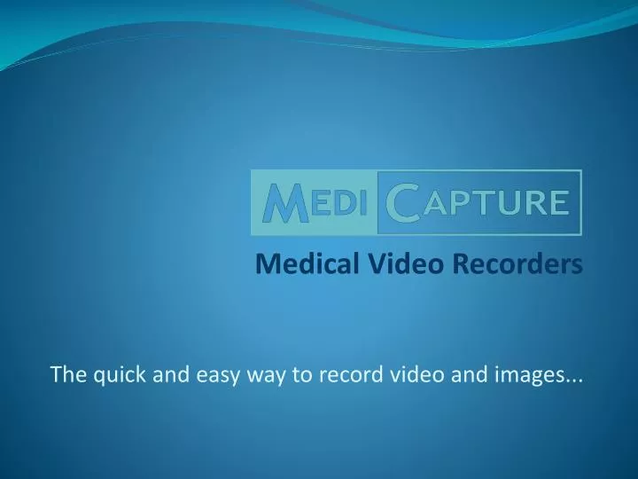 medical video recorders