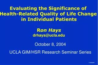 October 8, 2004 UCLA GIM/HSR Research Seminar Series