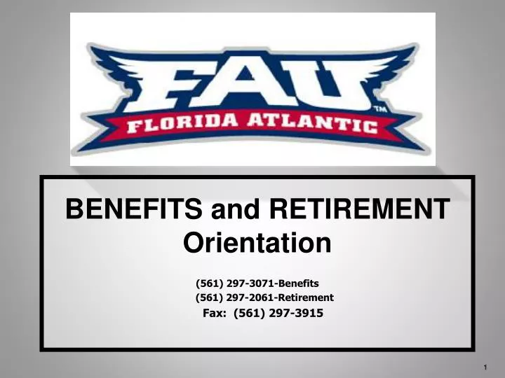 benefits and retirement orientation 561 297 3071 benefits 561 297 2061 retirement fax 561 297 3915