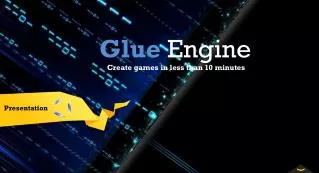 Glue Engine