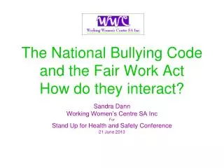 The National Bullying Code and the Fair Work Act How do they interact?