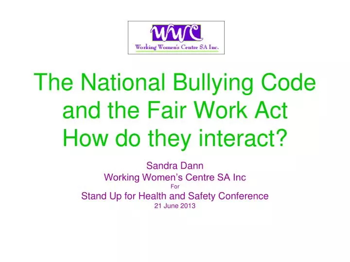 the national bullying code and the fair work act how do they interact