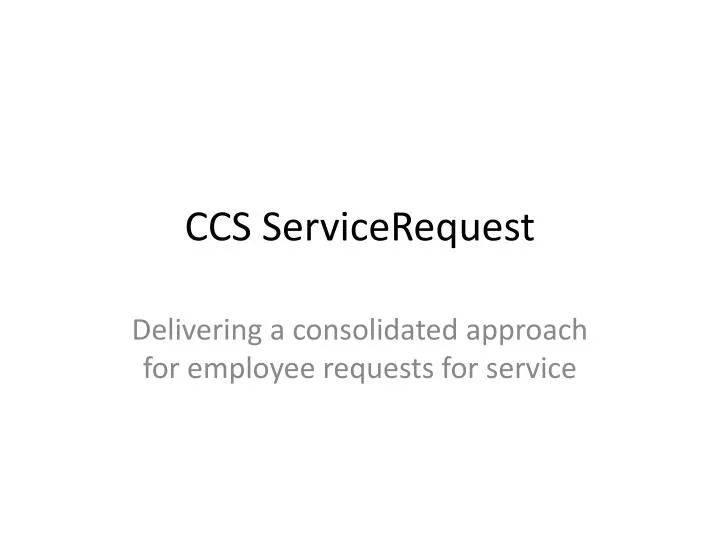 ccs servicerequest