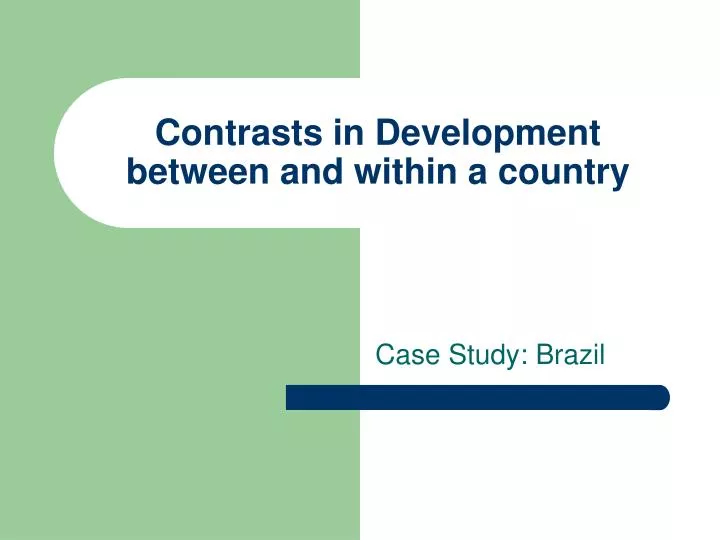 contrasts in development between and within a country