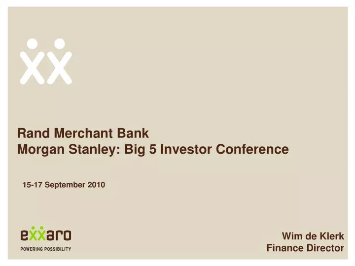 rand merchant bank morgan stanley big 5 investor conference