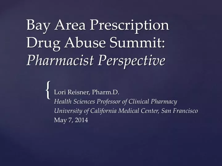 bay area prescription drug abuse summit pharmacist perspective