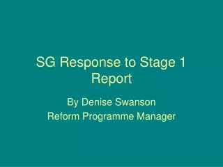 SG Response to Stage 1 Report