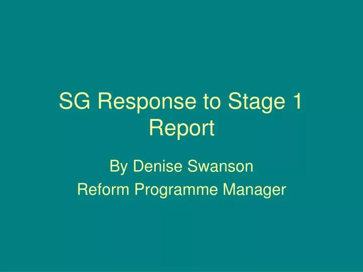 sg response to stage 1 report