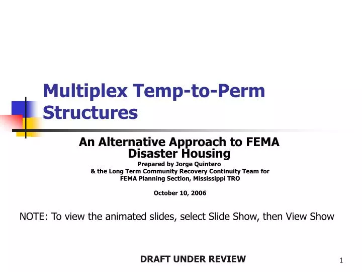 multiplex temp to perm structures