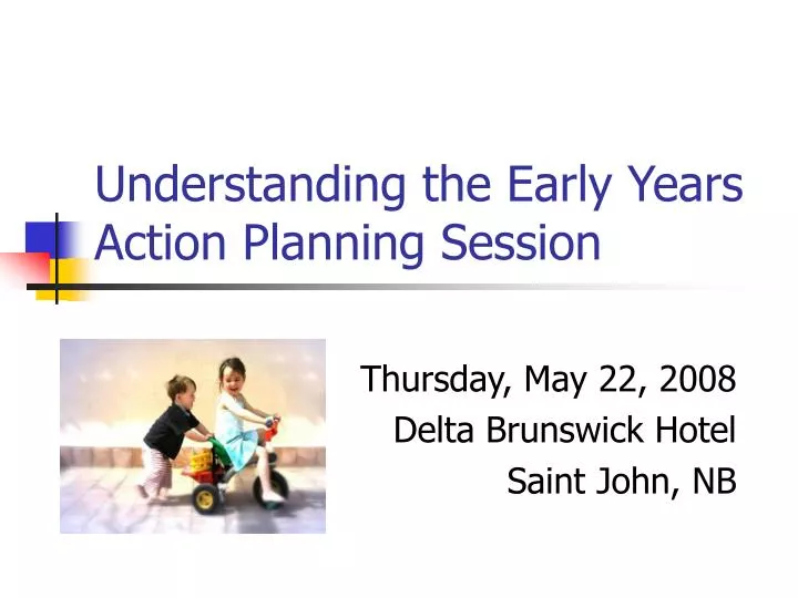 understanding the early years action planning session