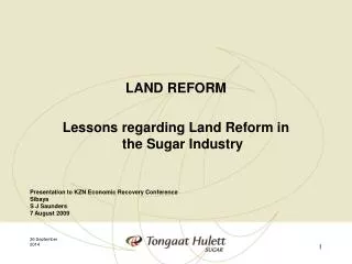 LAND REFORM Lessons regarding Land Reform in the Sugar Industry