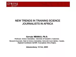 NEW TRENDS IN TRAINING SCIENCE JOURNALISTS IN AFRICA