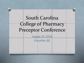 South Carolina College of Pharmacy Preceptor Conference