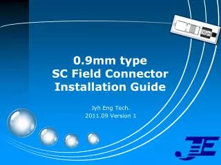 0.9mm type SC Field Connector Installation Guide