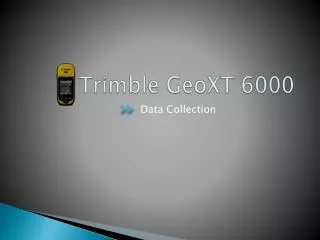 Trimble GeoXT 6000