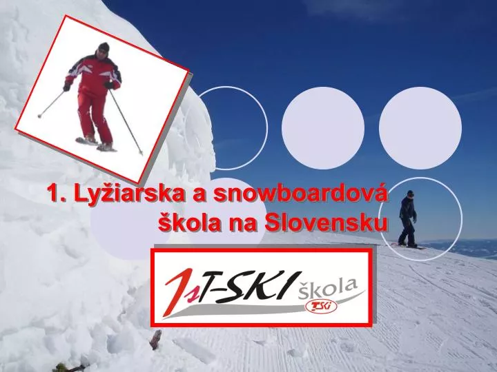 1 ly iarska a snowboardov kola na slovensku