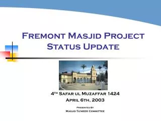 Fremont Masjid Project Status Update