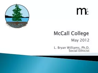 McCall College