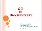 QC In Biochemistry - slide 1