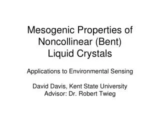 Mesogenic Properties of Noncollinear (Bent) Liquid Crystals